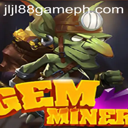 Discover GemMiner: Unveiling the Thrills of JLJL88 Game